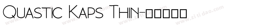 Quastic Kaps Thin字体转换